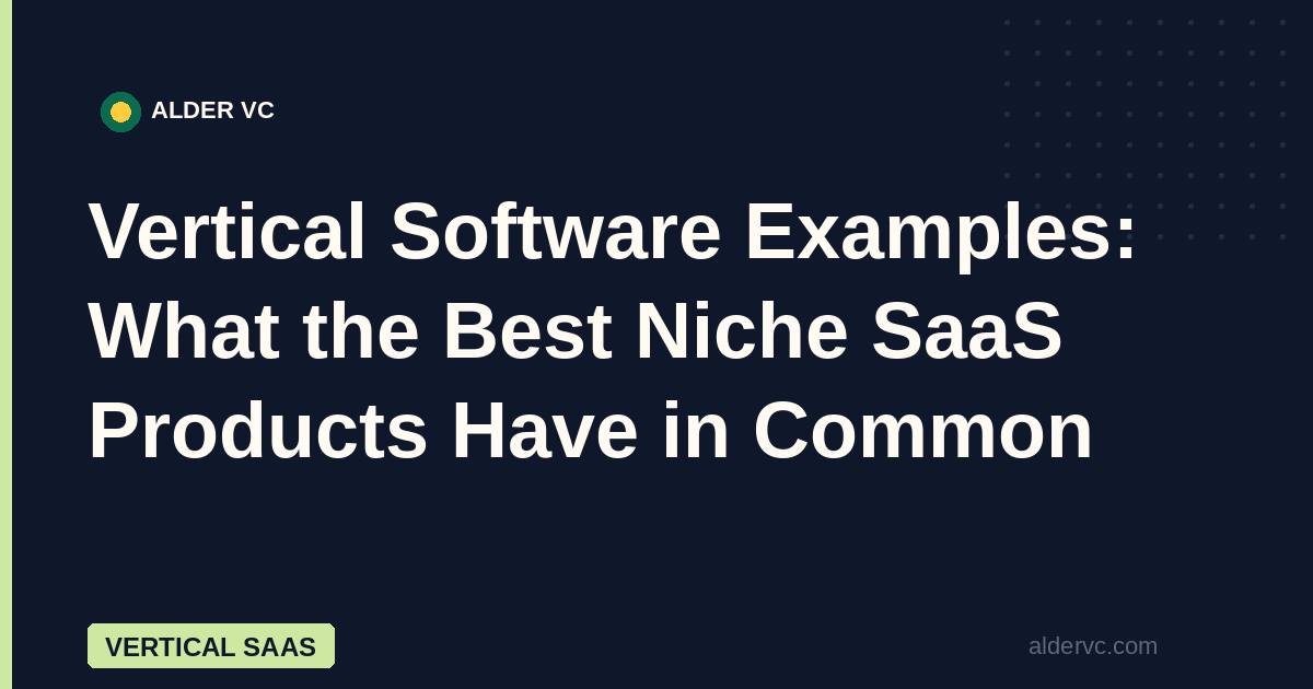 Vertical Software Examples: What the Best Niche SaaS Products Have in ...